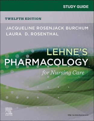 Study Guide for Lehne's Pharmacology for Nursing Care 1