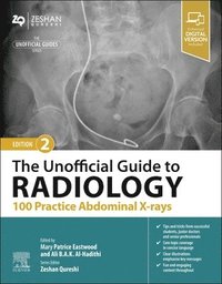 bokomslag The Unofficial Guide to Radiology: 100 Practice Abdominal X-rays