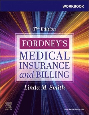 Linda M. Smith, Cheryl Fassett - Workbook for Fordney's Medical Insurance and Billing, Häftad