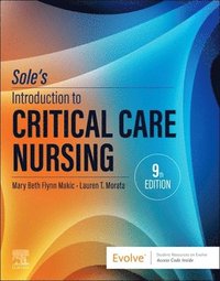 bokomslag Sole's Introduction to Critical Care Nursing