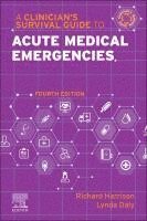 A Clinician's Survival Guide to Acute Medical Emergencies