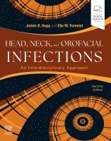 James R. Hupp, Elie M. Ferneini - Head, Neck, and Orofacial Infections, Häftad