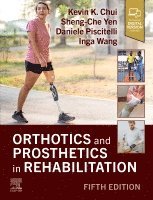 Kevin K. Chui, Sheng-Che Yen, Daniele Piscitelli, Inga Wang - Orthotics and Prosthetics in Rehabilitation, Inbunden