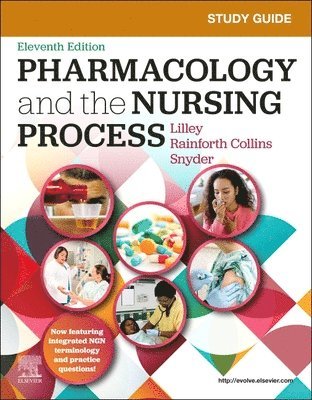 Study Guide for Pharmacology and the Nursing Process