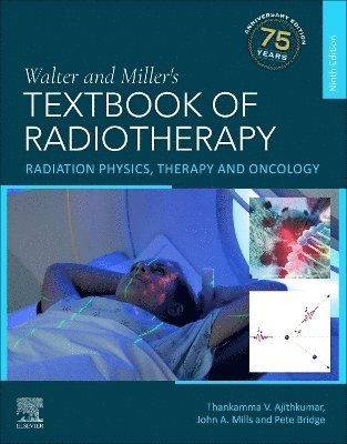 bokomslag Walter and Miller's Textbook of Radiotherapy: Radiation Physics, Therapy and Oncology