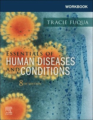 Tracie Fuqua - Workbook for Essentials of Human Diseases and Conditions, Häftad
