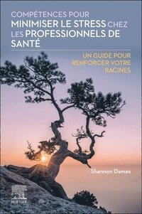 bokomslag Comptences pour minimiser le stress chez les professionnels de sant