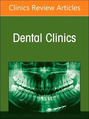 bokomslag Diagnostic Imaging of the Teeth and Jaws, An Issue of Dental Clinics of North America