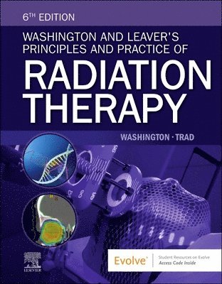 bokomslag Washington and Leaver's Principles and Practice of Radiation Therapy