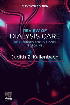 Review of Dialysis Care for Nurses and Dialysis Personnel 1