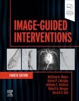 Matthew A. Mauro, Kieran P. Murphy, Anthony C. Venbrux, Robert A. Morgan, Gerard S. Goh - Image-Guided Interventions, Inbunden