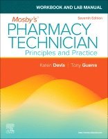 Elsevier Inc, Karen Davis, Anthony Guerra - Workbook and Lab Manual for Mosby's Pharmacy Technician, Häftad