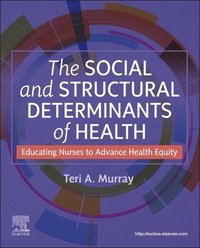 bokomslag The Social and Structural Determinants of Health