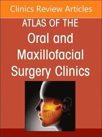 bokomslag Maxillary and Midface Reconstruction, Part 1, An Issue of Atlas of the Oral & Maxillofacial Surgery Clinics