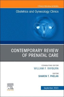 bokomslag Contemporary Review of Prenatal Care, An Issue of Obstetrics and Gynecology Clinics