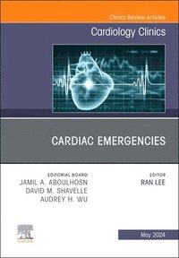 bokomslag Cardiac Emergencies, An Issue of Cardiology Clinics