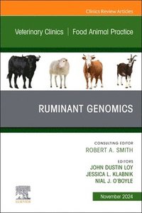 bokomslag Ruminant Genomics, An Issue of Veterinary Clinics of North America: Food Animal Practice