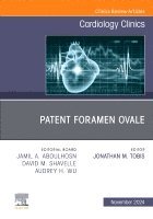 Jonathan M. Tobis - Patent Foramen Ovale, An Issue of Cardiology Clinics, Inbunden