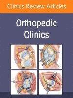 bokomslag Infections, An Issue of Orthopedic Clinics