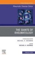 Michael H. Weisman, USA) Weisman, Michael H. (Cedars-Sinai Chair in Rheumatology, Director, Division of Rheumatology, Professor of Medicine, Cedars-Sinai Medical Center, David Geffen School of Medicine at University of California, Los Angeles, Los Angeles, California - The Giants of Rheumatology, An Issue of Rheumatic Disease Clinics of North America, Inbunden