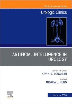 bokomslag Artificial Intelligence in Urology, An Issue of Urologic Clinics