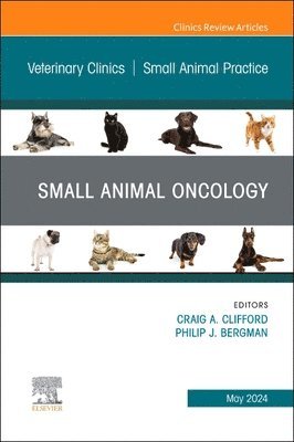 Small Animal Oncology, An Issue of Veterinary Clinics of North America: Small Animal Practice 1
