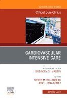 Steven M. Hollenberg, Jose L. Diaz-Gomez - Cardiovascular Intensive Care, An Issue of Critical Care Clinics, Inbunden