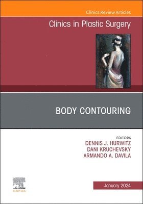 bokomslag Body Contouring, An Issue of Clinics in Plastic Surgery