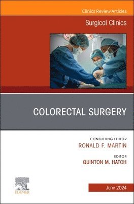 bokomslag Colorectal Surgery, An Issue of Surgical Clinics