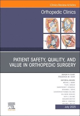 bokomslag Patient Safety, Quality, and Value in Orthopedic Surgery, An Issue of Orthopedic Clinics
