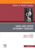 bokomslag Hand and Upper Extremity Surgery, An Issue of Clinics in Plastic Surgery