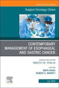 bokomslag Contemporary Management of Esophageal and Gastric Cancer, An Issue of Surgical Oncology Clinics of North America