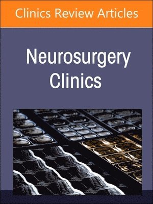 New Technologies in Spine Surgery, An Issue of Neurosurgery Clinics of North America 1