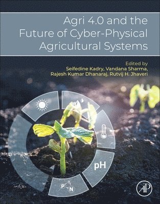 bokomslag Agri 4.0 and the Future of Cyber-Physical Agricultural Systems