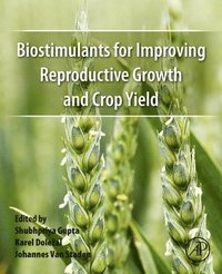 bokomslag Biostimulants for Improving Reproductive Growth and Crop Yield