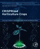 Kamel A. Abd-Elsalam, Aftab Ahmad, Baohong Zhang - CRISPRized Horticulture Crops, Häftad