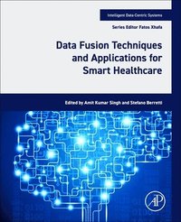 bokomslag Data Fusion Techniques and Applications for Smart Healthcare