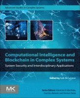 Fadi Al-Turjman - Computational Intelligence and Blockchain in Complex Systems, Häftad