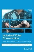 Dominic Foo, Thokozani Majozi, Xiao Feng, Chun Deng - Industrial Water Conservation, Häftad