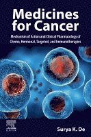 Surya K. De, USA) De, Surya K. (American Chemical Society, San Diego, Surya K. de - Medicines for Cancer, Häftad