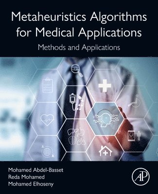 Metaheuristics Algorithms for Medical Applications 1