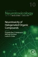 Lucio G. Costa, Michael Aschner - Neurotoxicity of Halogenated Organic Compounds, Inbunden