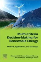 Mohamed Abdel-Basset, Mohamed Elhoseny, Abduallah Gamal, Md Alamgir Hossain - Multi-Criteria Decision-Making for Renewable Energy, Häftad