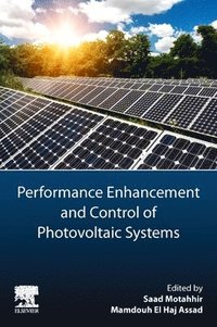 bokomslag Performance Enhancement and Control of Photovoltaic Systems