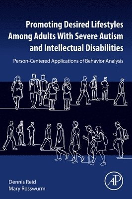 bokomslag Promoting Desired Lifestyles Among Adults With Severe Autism and Intellectual Disabilities