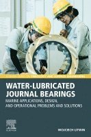 Wojciech Litwin - Water-Lubricated Journal Bearings, Häftad