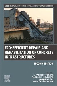 bokomslag Eco-efficient Repair and Rehabilitation of Concrete Infrastructures