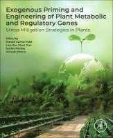 bokomslag Exogenous Priming and Engineering of Plant Metabolic and Regulatory Genes