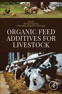 bokomslag Organic Feed Additives for Livestock