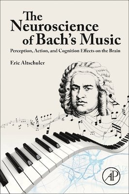 bokomslag The Neuroscience of Bach's Music